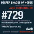 Deeper Shades Of House #729 w/ exclusive guest mix by TURBOJAZZ