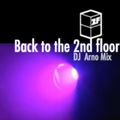 Back to the 2nd floor Mix by Dj ARNO- 6HMix