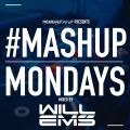 TheMashup #mashupmonday 2 mixed by Will Ems