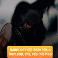 RAINS OF HITS 2020 Vol 4 best pop, rnb, rap, hip hop