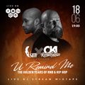 DJ SIM X DJ OKI presents U REMIND ME #6 - THE GOLDEN YEARS OF RNB & HIP HOP (PART #2)
