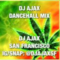 DJ AJAX - DANCEHALL MIX