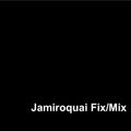 aluke fm presents Jamiroquai Fix/Mix