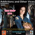 Addictions and Other Vices 445 - Time Warp 1979 Part 3