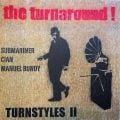 THE TURNAROUND: Turnstyles Vol 2 (Manuel Bundy, Submariner & Cian)