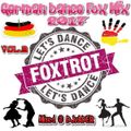 German Dance Fox Mix 2017 - Vol 3 (Mixed @ DJvADER)