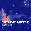 Birthday Party 13 @ K2 Club 2021.08.20