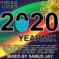 Samus Jay Presents  The Yearmix 2020 Part 2