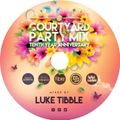 The 2016 Courtyard Party Mix