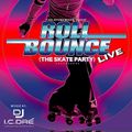ROLL BOUNCE (The Skate Party)-LIVE 2