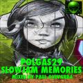 POLGAS29 SLOWJAM MEMORIES mixed PAUL GUEVARRA
