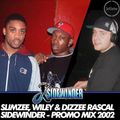 Slimzee, Wiley & Dizzee Rascal - Sidewinder Promo Mix 2002