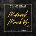 DAVID GRANT - MIDWEEK MASHUP 4.0 (CLUB / DANCE / COMMERCIAL)