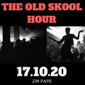 THE OLD SKOOL HOUR 17.10.2Q0