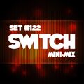 Switch - #122 [MiniMix]