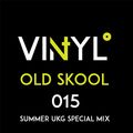 VI4YL015: Old Skool... UKG special - Summer vibes (time to get down the beach & tunes cranked up)!