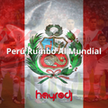 Hayro DJ - Perú Rumbo Al Mundial