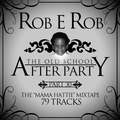 DJ Rob E Rob - Afterparty #30: The 