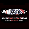 Sound Of Now by Jason Midro on KISS FM RADIO (Episode 6)