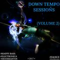 Down Tempo Sessions (Volume 2) [Moombahton]