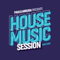 House Music Session by Paulo Arruda