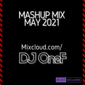 @DJOneF Mashup Mix May 2021 - SELECT EXCLUSIVE