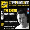 Tee`s House with Tee Smith on Street Sounds Radio 1900-2100 14/07/2023