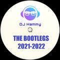 DJ Hammy Presents - The Bootlegs 2021-2022