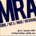 mra // soul • 60's • mod • revival // dj set @ franky bradley [215/usa]
