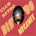 Club Retro Disco Megamix (2014) Full Mix