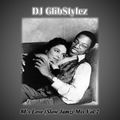 DJ GlibStylez - 80's Love (Slow Jamz) Mix Vol.2