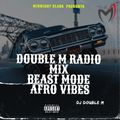DJ DOUBLE M DOUBLE M RADIO BEAST MODE @DJ DOUBLE M KENYA.