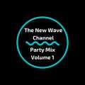 The New Wave Channel Mix Vol. 1