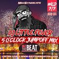 DJ LITTLE FEVER KPAT 95.7 5PM JUMP OFF - JULY 7TH 2021 SET 1