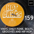 Vi4YL159: Vinyl only mixtape. HOT CAKES!!! Funk, Beats, Breaks, Grooves, Vibes and Hip-hop.