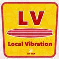 LOCAL VIBRATION - 3LP MIX
