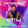 EMJ - Asian Trance Festival 6th Edition 2019-01-20 Full Set