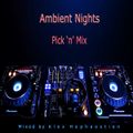 Ambient Nights - Pick 'n' Mix