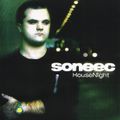 Soneec - House Night