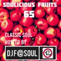 Soulicious Fruits #65 by DJ F@SOUL