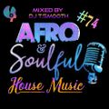 #74 AFRO & SOULFUL ( DJ T.SMo0TH )