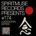 Spiritmuse Records presents #174: Lockdown Series