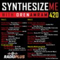 Synthesize Me #420 - 130621 - hour 1+2