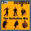 Incognito - The Definitive Mix