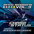 Bingo Sessions Vol 3 - Chase & Status 2006
