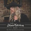 THE BLUES KITCHEN RADIO: 16 JULY with ISRAEL NASH