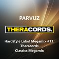 Parvuz - Hardstyle Label Megamixes #11: Theracords