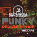 Funky Reggae Hip Hop Mixtape