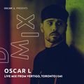 Live Mix from Vertigo, Toronto #341 - Oscar L Presents - DMiX