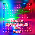 HIP-HOP & TOP40 PART 2 FEB 2016